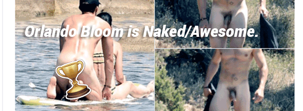 Orlando Bloom is naked with Katy Perry and Uncircumcised, foreskin, penis